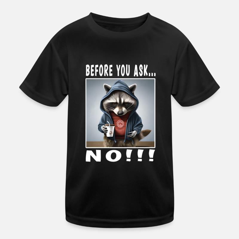 Avant de demander non T-shirt sport Enfant