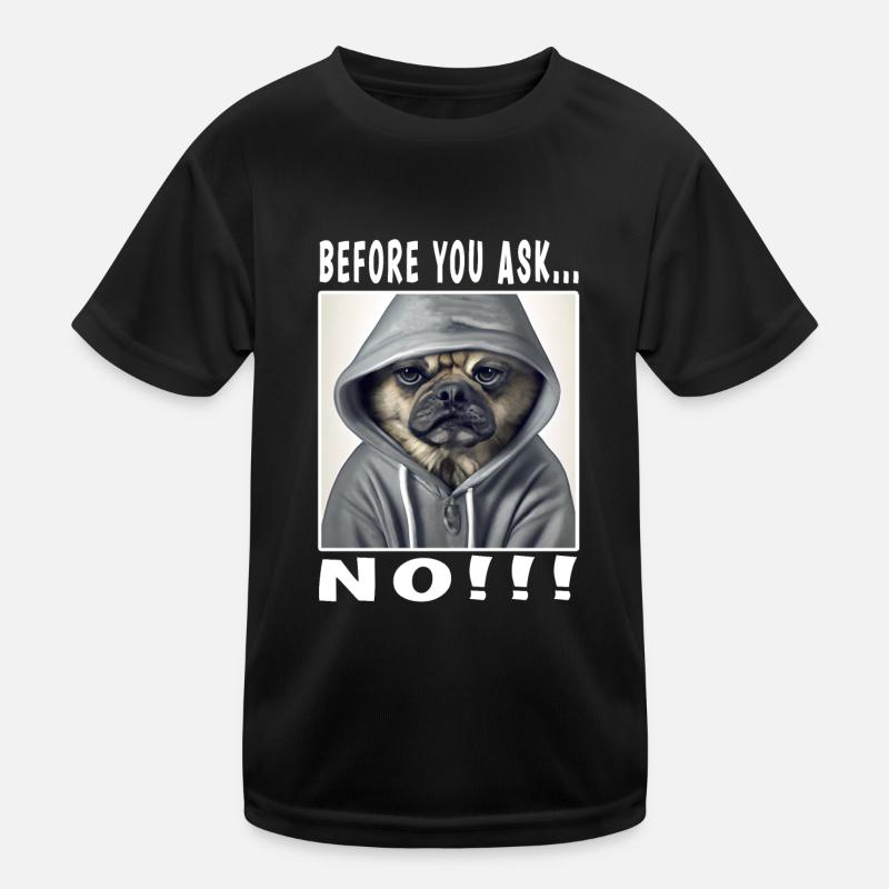 Avant de demander non T-shirt sport Enfant