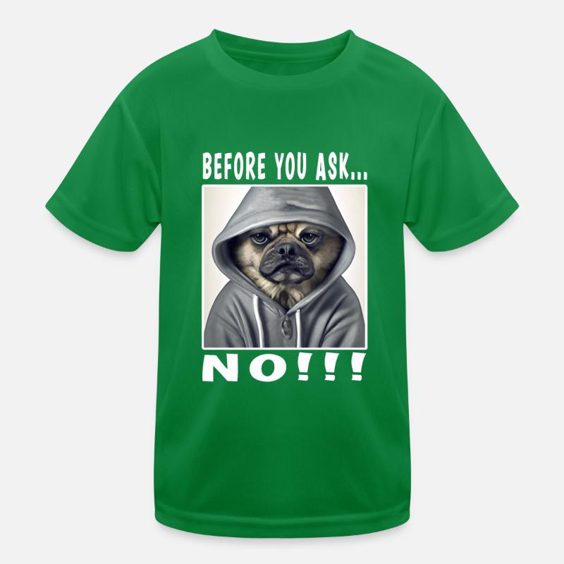 Avant de demander non T-shirt sport Enfant