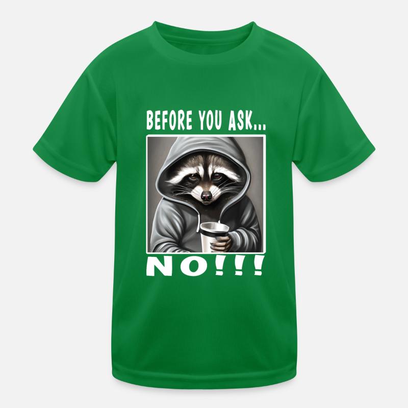 Avant de demander non T-shirt sport Enfant