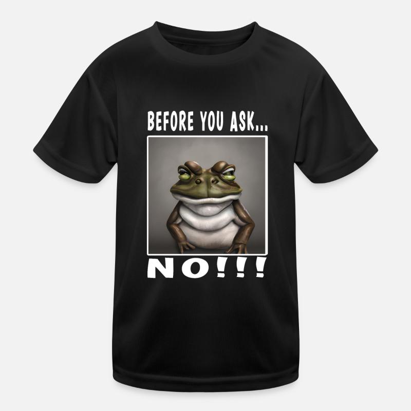 Before you ask no Kids Functional T-Shirt