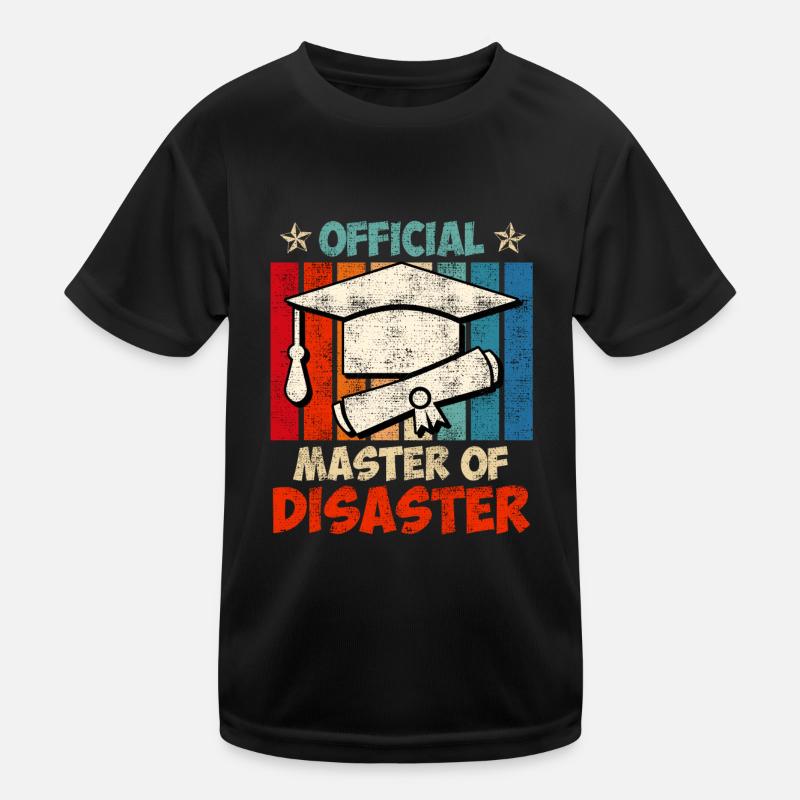 Offizieller Master vom Disaster Master Abschluss - Kinder Funktions-T-Shirt - Schwarz