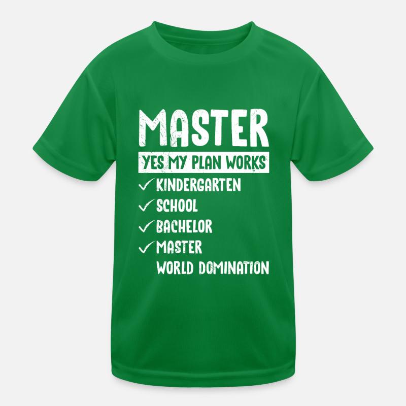 Mein Plan geht auf Weltherrschaft Master Abschluss Kinder Funktions-T-Shirt