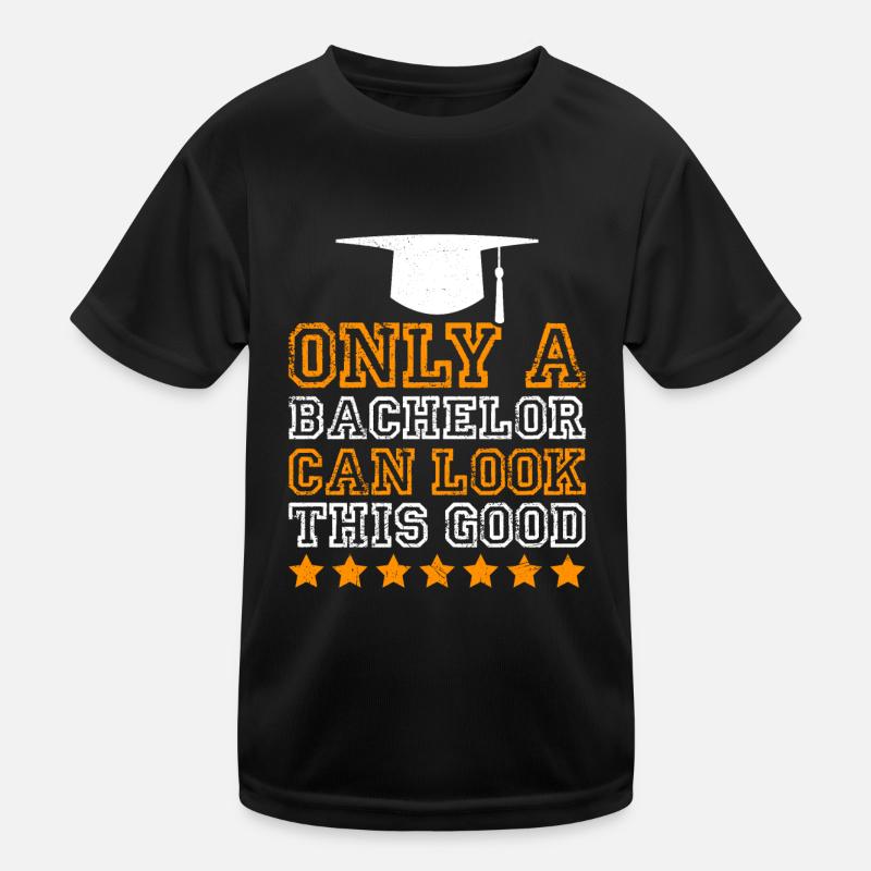 So sieht nur ein Bachelor aus Bachelor Abschluss Kinder Funktions-T-Shirt