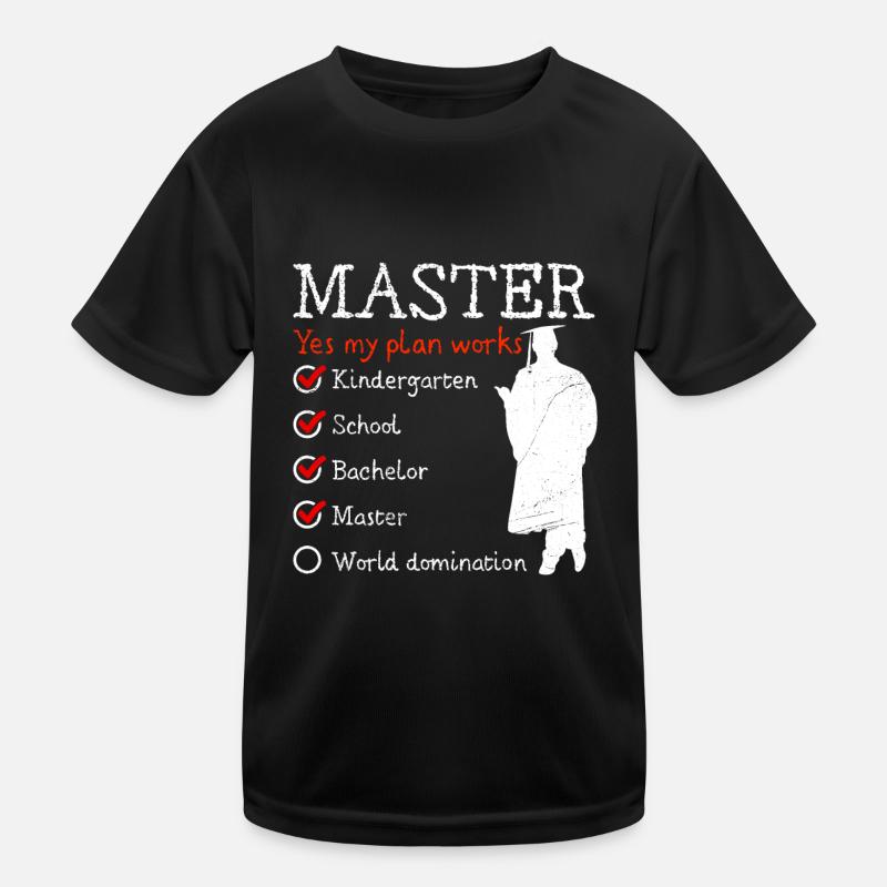 Kindergarten Weltherrschaft Master Abschluss Kinder Funktions-T-Shirt