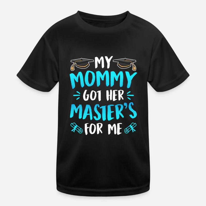 Meine Mama hat einen Master Abschluss Kinder Funktions-T-Shirt