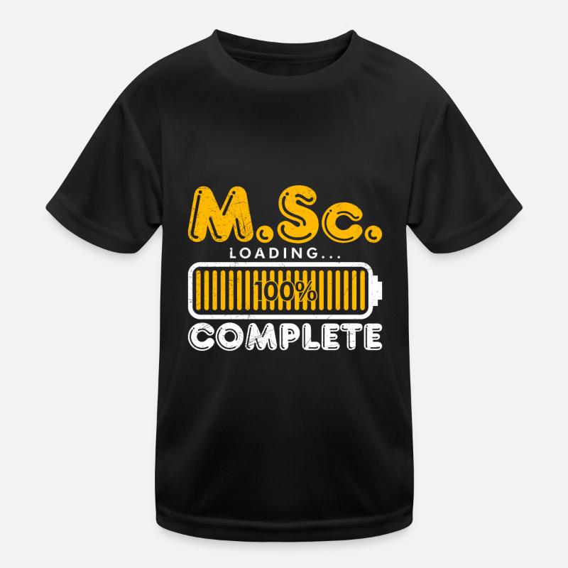 M.Sc loading Masterabschluss Master of Science Kinder Funktions-T-Shirt