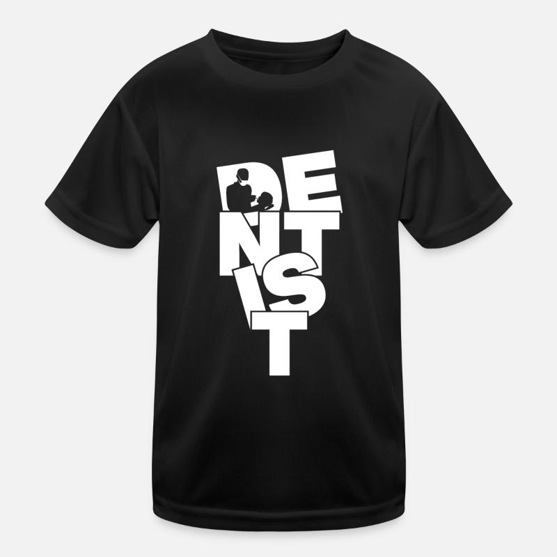 Dentistry Profession Job Work - Dentist Kids Functional T-Shirt