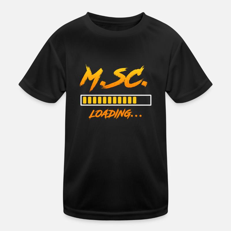 Master s Degree loading Master of Science Kinder Funktions-T-Shirt