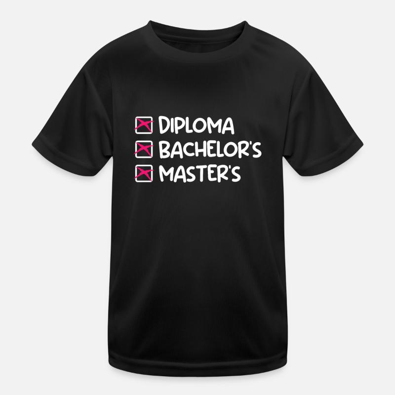 Schulabschluss Bachelor Abschluss Master Abschluss Kinder Funktions-T-Shirt