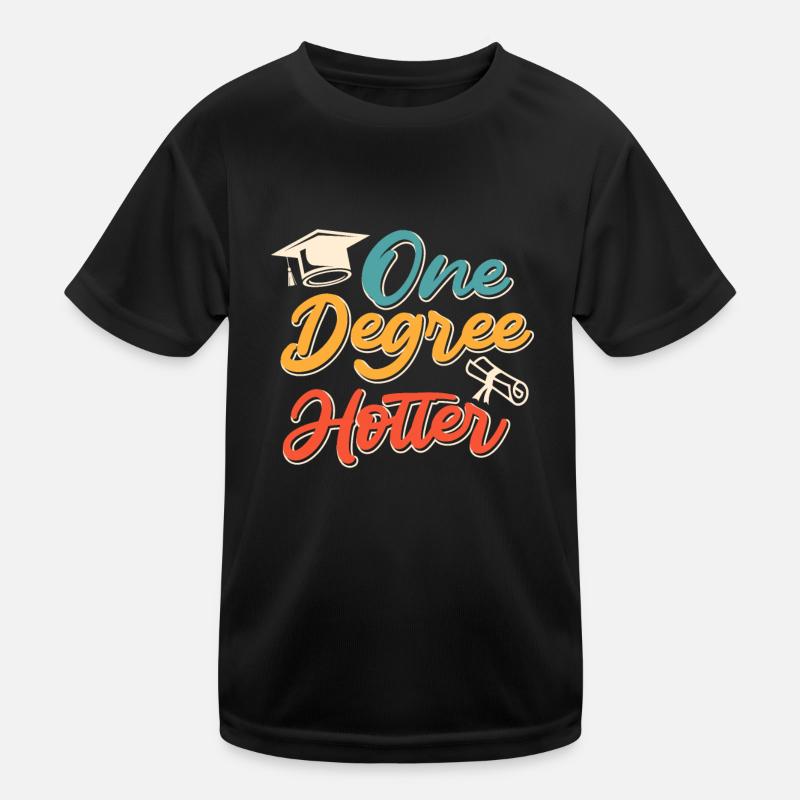Ein Abschluss heißer Bachelor Master Abschluss Kinder Funktions-T-Shirt