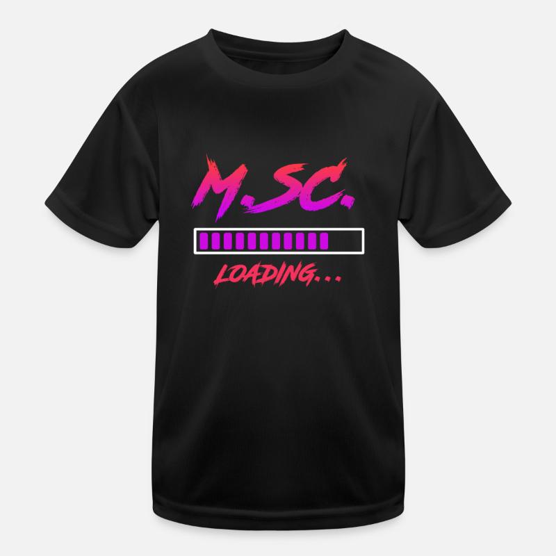 Master s Degree loading Master of Science Kinder Funktions-T-Shirt