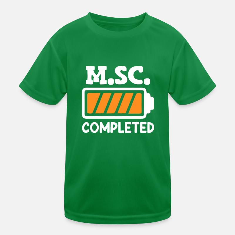 M.Sc completed finally finished Master of Science Kids Functional T-Shirt