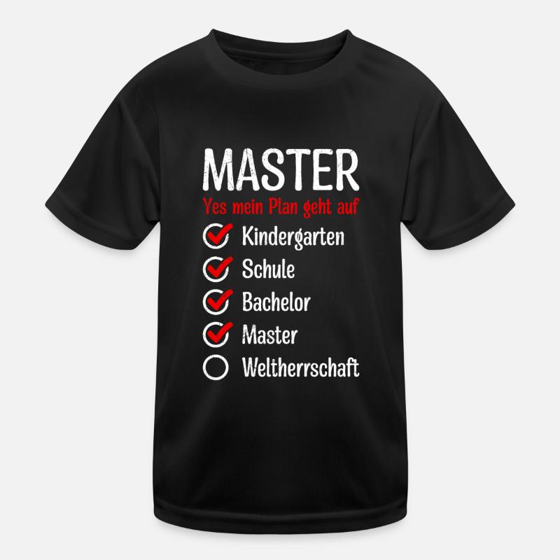 Kindergarten Weltherrschaft Master Abschluss Kinder Funktions-T-Shirt