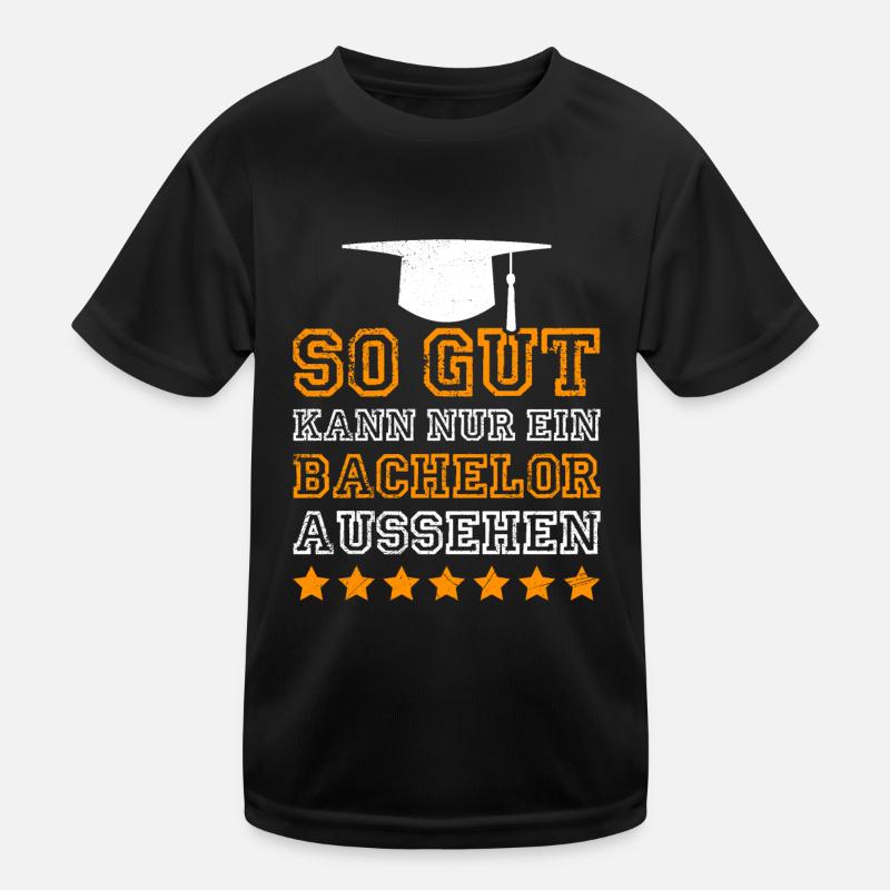So sieht nur ein Bachelor aus Bachelor Abschluss Kinder Funktions-T-Shirt