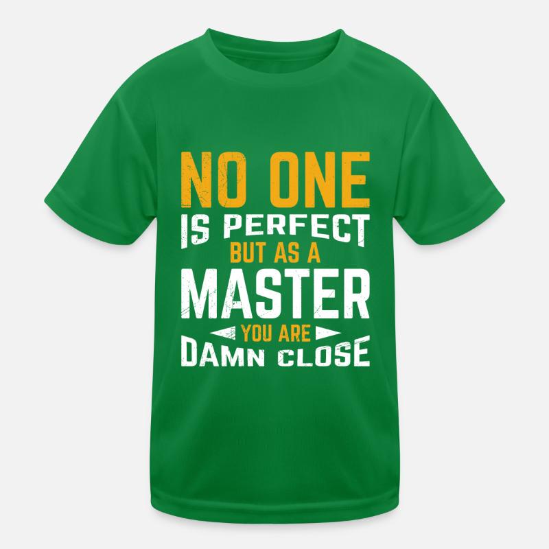 Niemand ist perfekt aber fast Master Abschluss Kinder Funktions-T-Shirt
