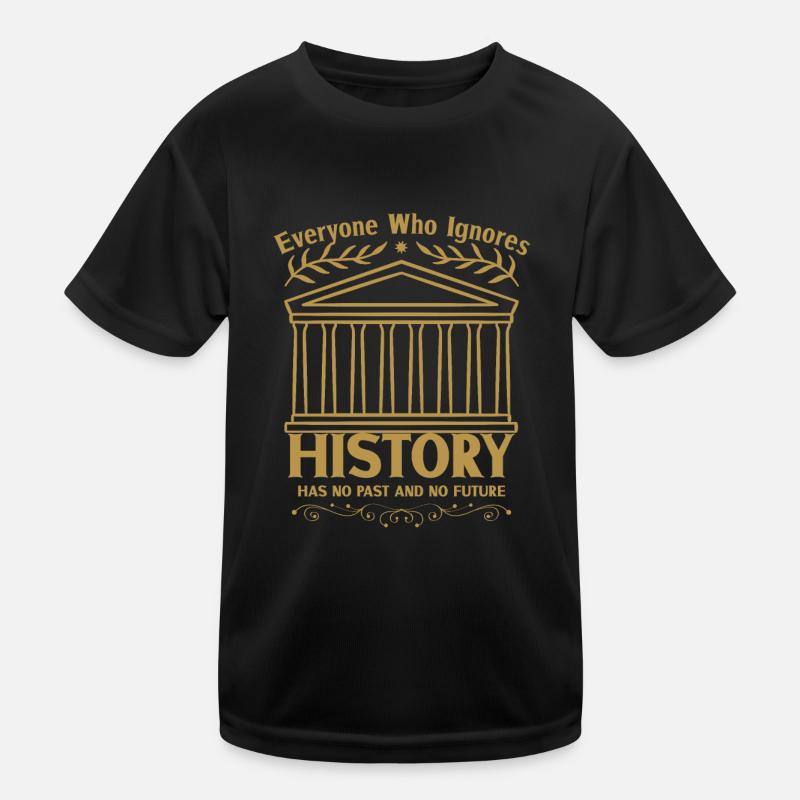 History historian History Kids Functional T-Shirt