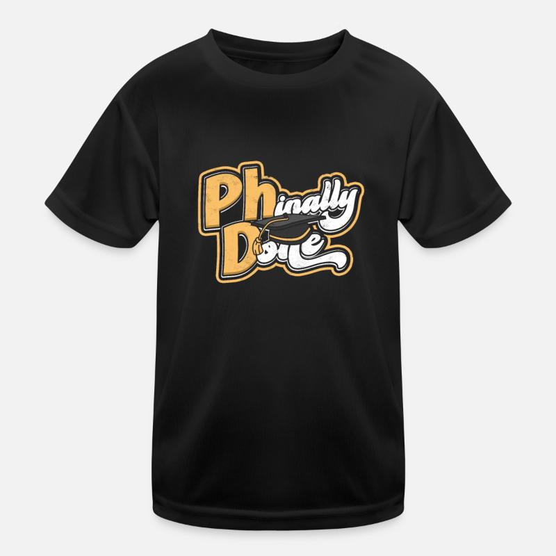 Phinal completed PhD student philosophy student PhD Kids Functional T-Shirt