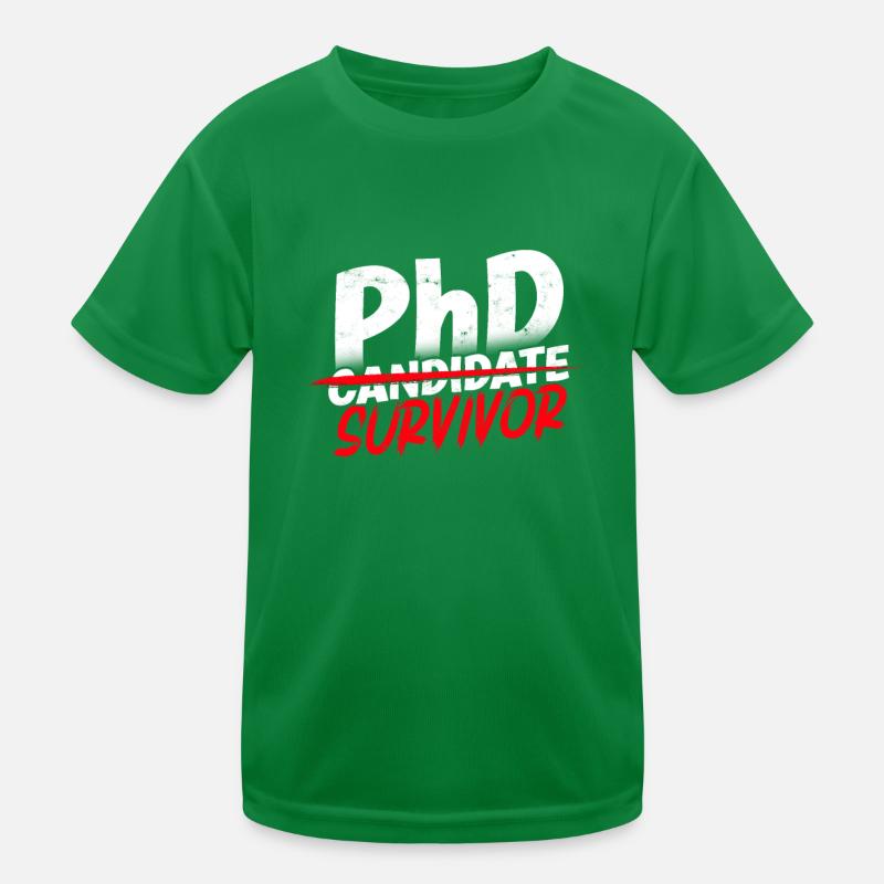 Ph.D. Survivor PhD Student Philosophy PhD Kids Functional T-Shirt