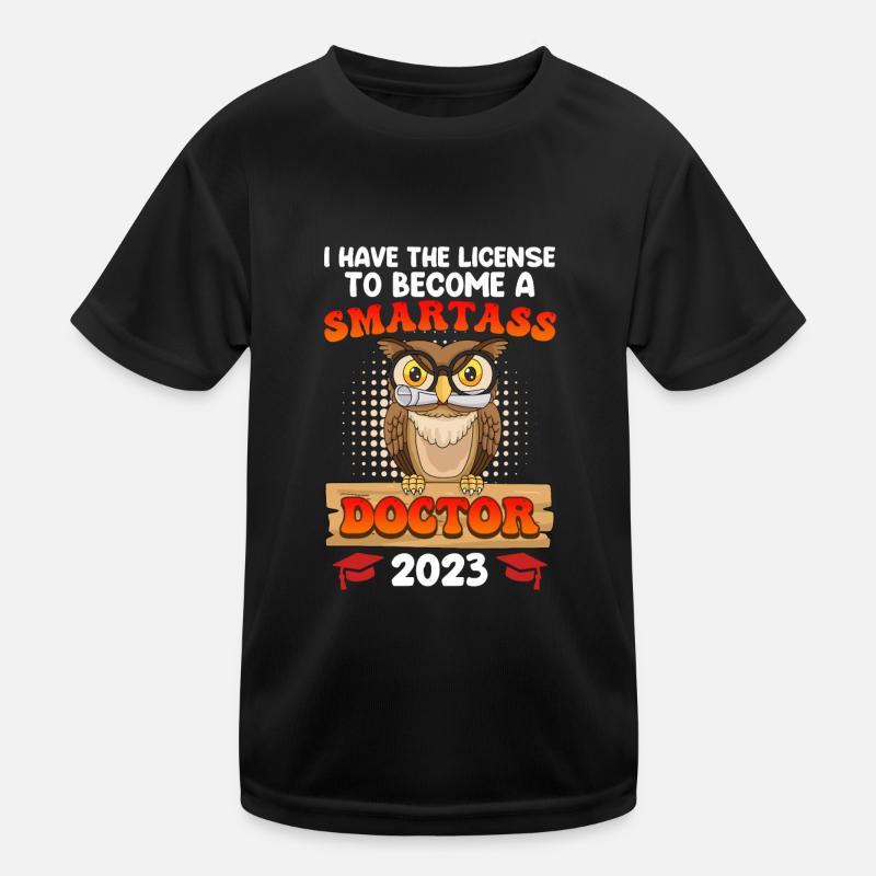 Lizenz zum klugscheißen Ich habe einen Doktortitel Kinder Funktions-T-Shirt