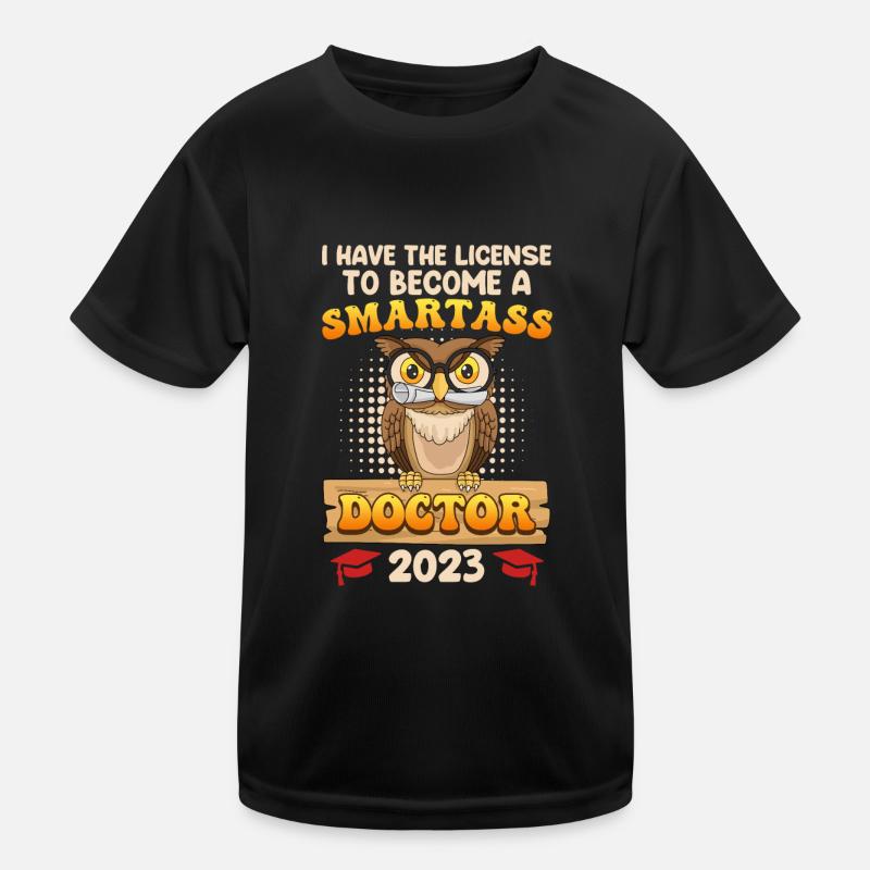Lizenz zum klugscheißen Ich habe einen Doktortitel Kinder Funktions-T-Shirt