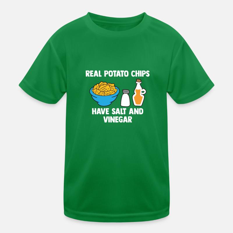 Potato Chips Have Salt And Vinegar - Potato Chips Kids Functional T-Shirt