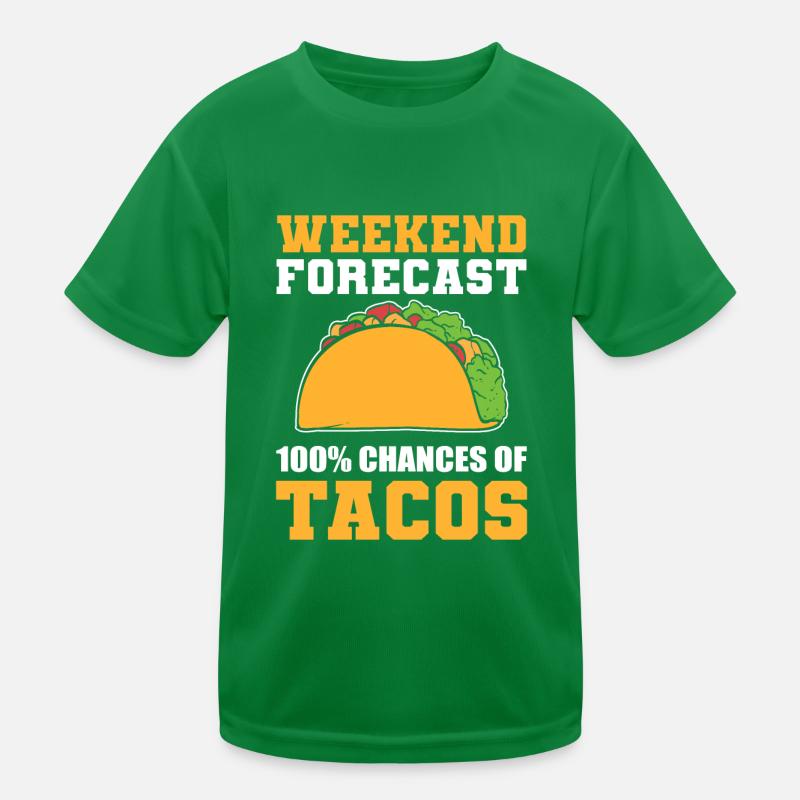 Prévisions du week-end 100% de chances de Tacos Taco Lover T-shirt sport Enfant