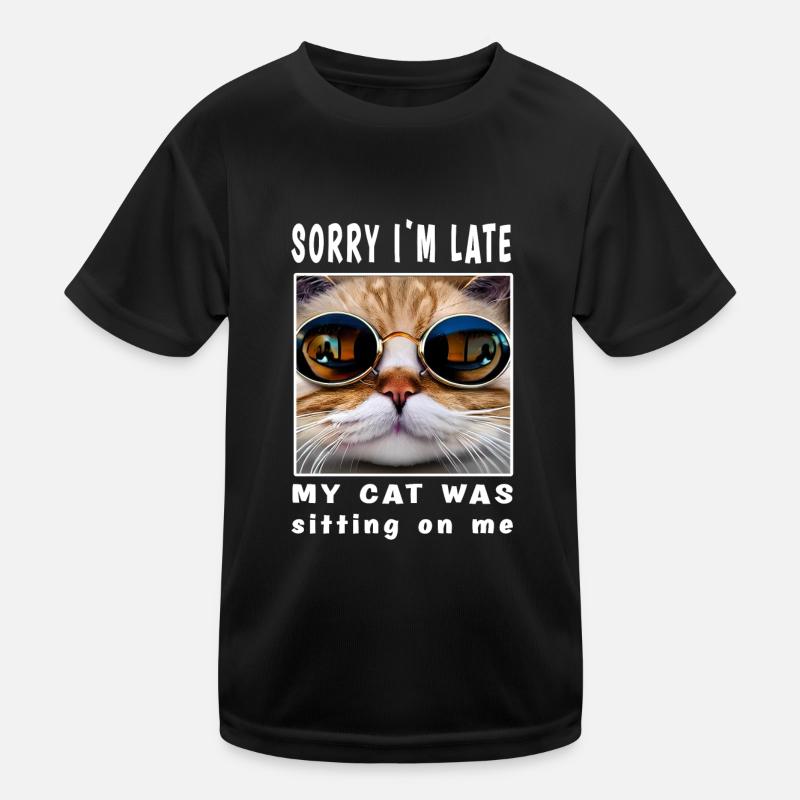Désolé d’être en retard, mon chat était assis sur moi T-shirt sport Enfant