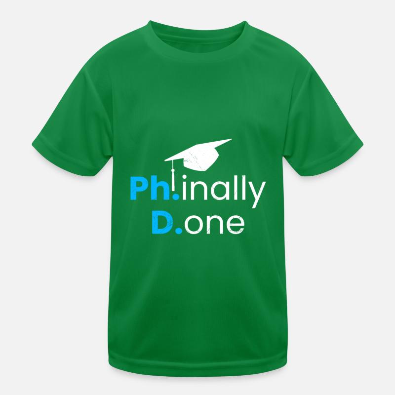 Phinished Done Finally Finished Ph.D Ph.D Degree Kids Functional T-Shirt