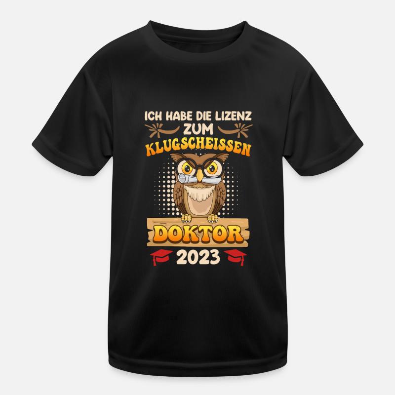 Lizenz zum klugscheißen Ich habe einen Doktortitel Kinder Funktions-T-Shirt