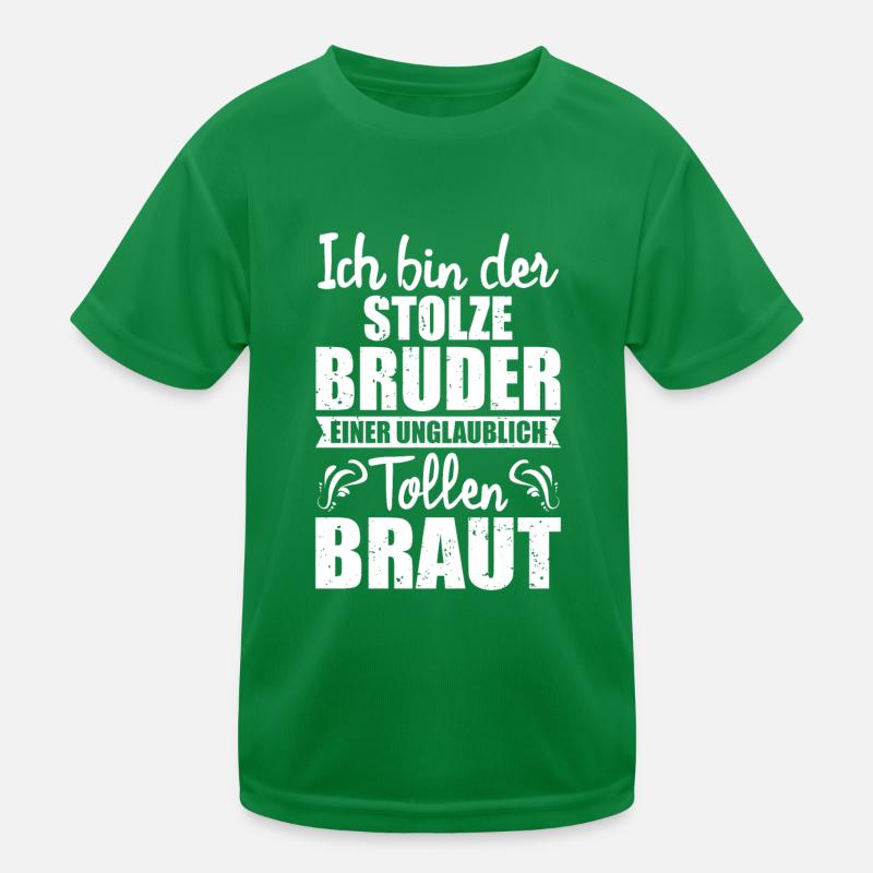 Ich bin der stolze Bruder einer tollen Braut Kinder Funktions-T-Shirt