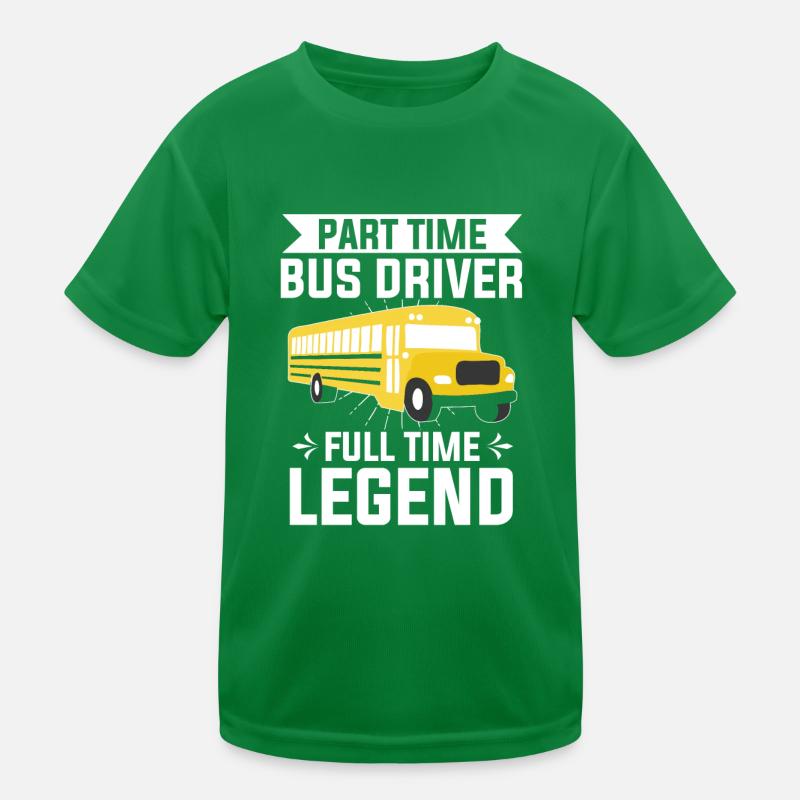 Part Time Bus Driver Full Time Legend Busfahren Kinder Funktions-T-Shirt