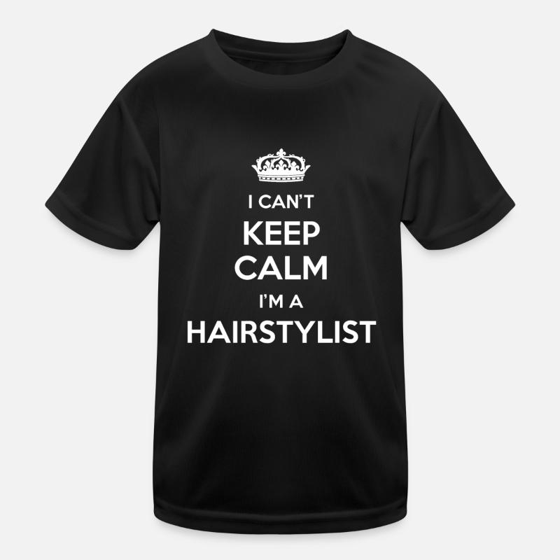 Je n’arrive pas à me calmer, je suis coiffeuse T-shirt sport Enfant