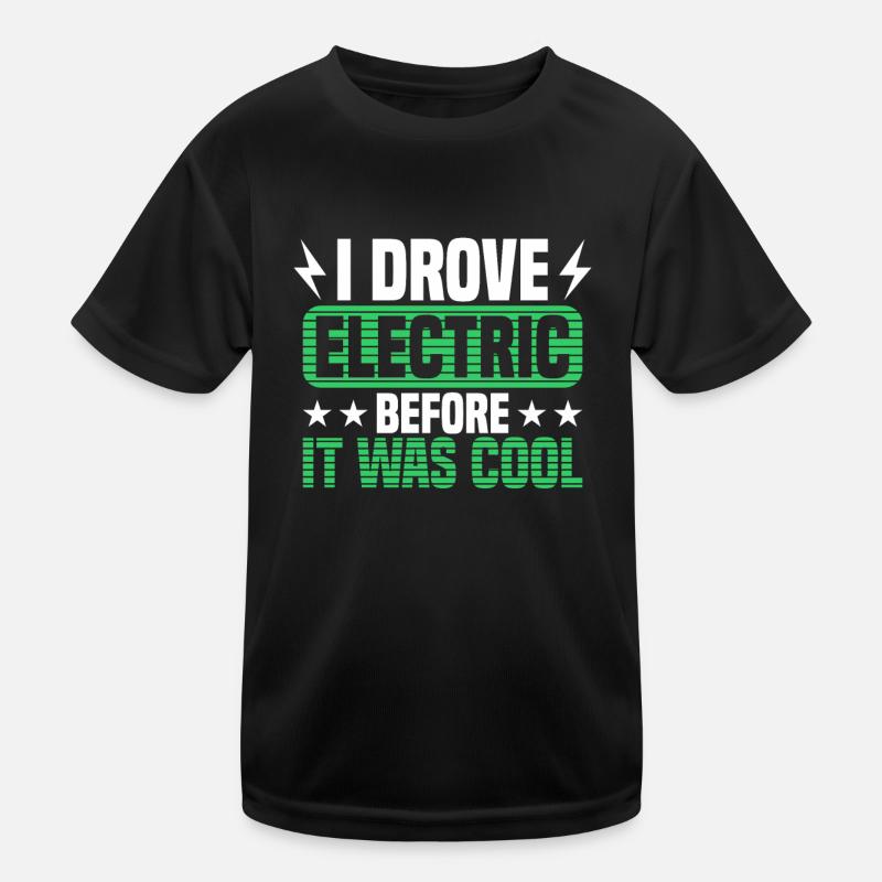 EV Charger Drove Electronic Vehicles Before It Was Kinder Funktions-T-Shirt