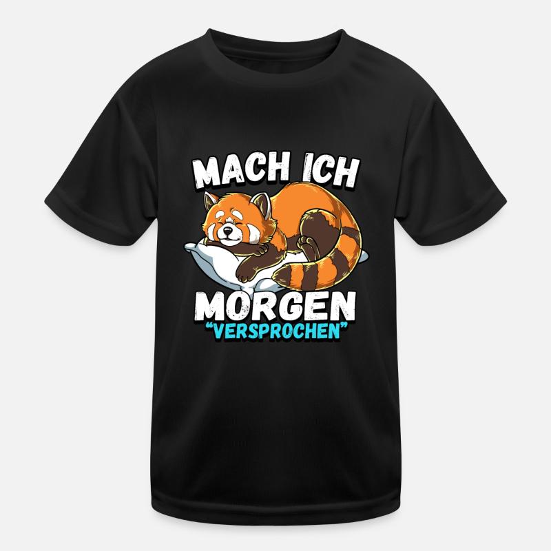 Mach Ich Morgen Versprochen Roter Panda - Kinder Funktions-T-Shirt - Schwarz