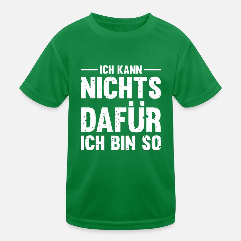 Ich kann nichts dafür, ich bin so Kinder Funktions-T-Shirt