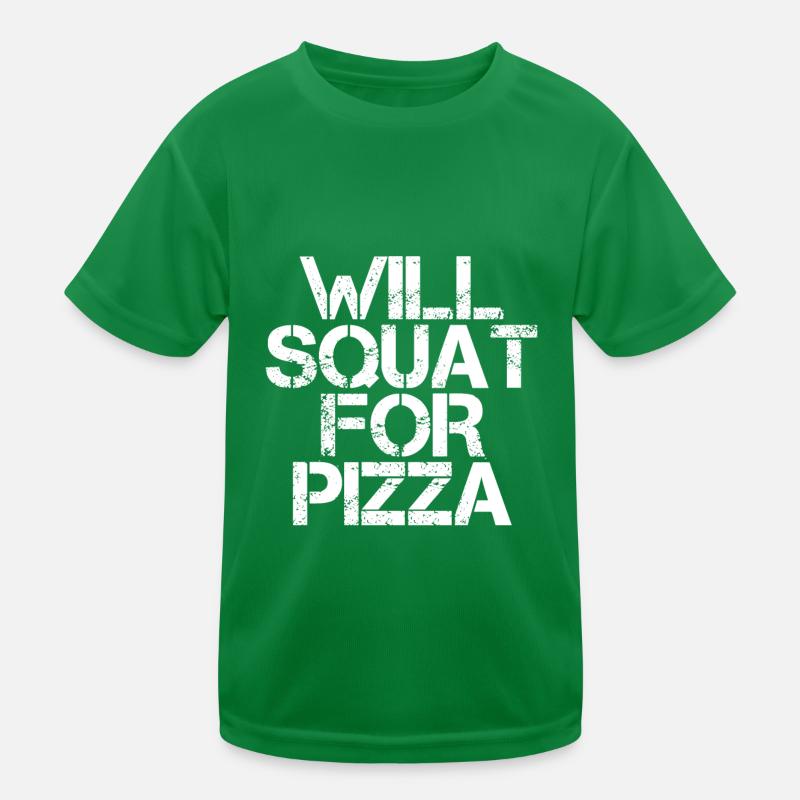 Will Squat For Pizza Kinder Funktions-T-Shirt