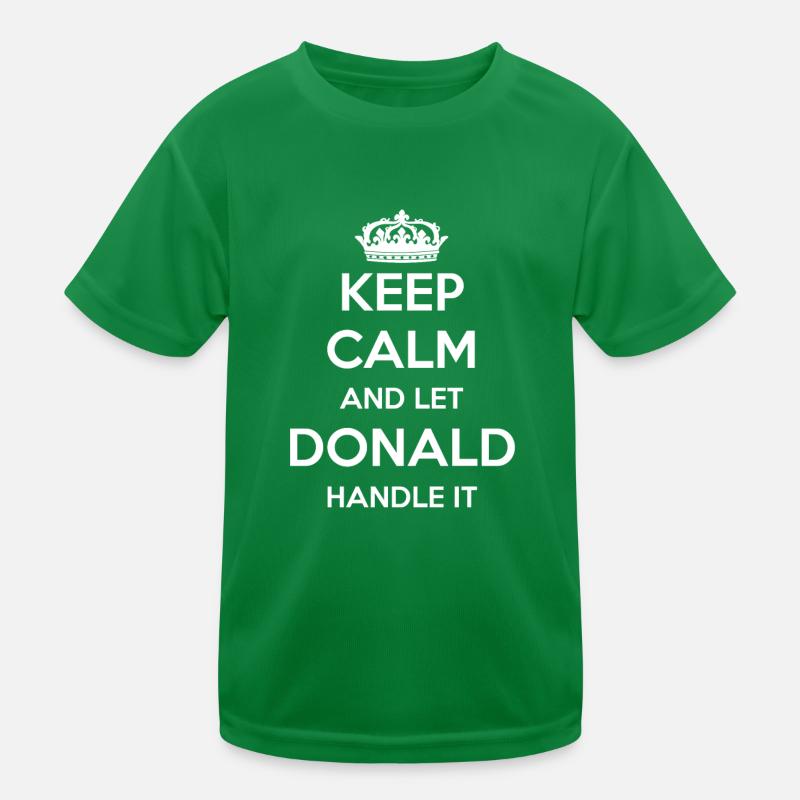 Keep Calm Handle It - Prénom Nom Drôle Donald T-shirt sport Enfant