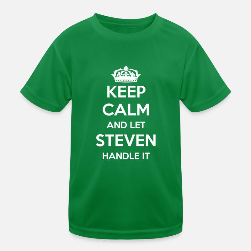 Keep Calm Handle It - Prénom Nom drôle Steven T-shirt sport Enfant