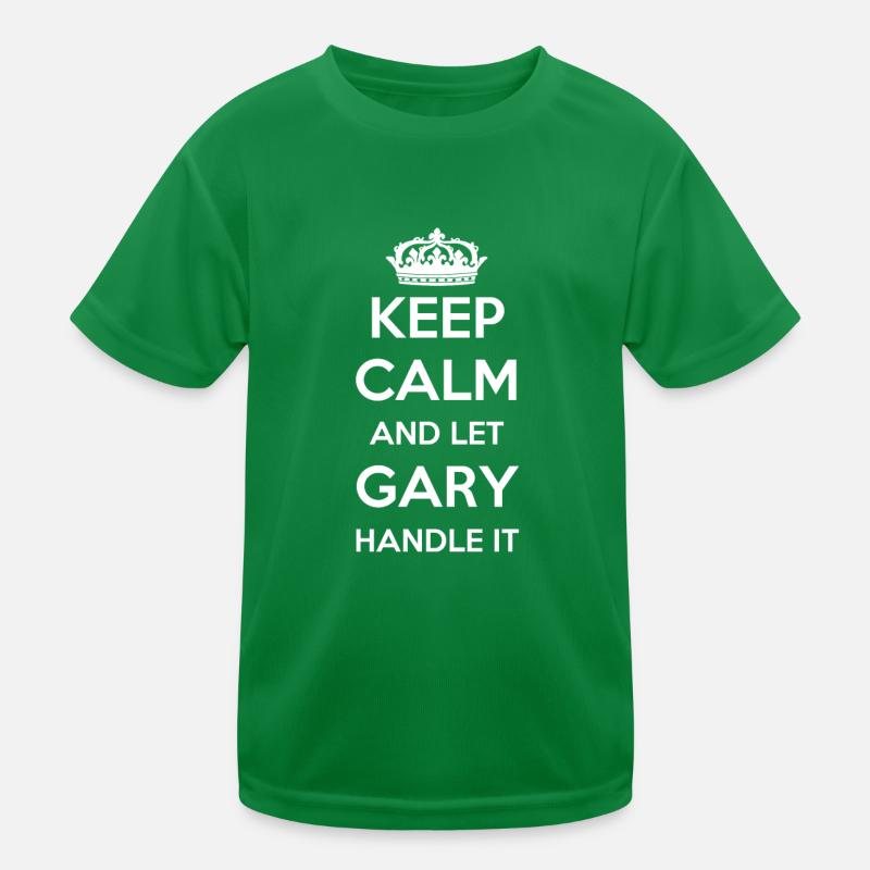 Keep Calm Handle It - Prénom Nom Drôle Gary T-shirt sport Enfant