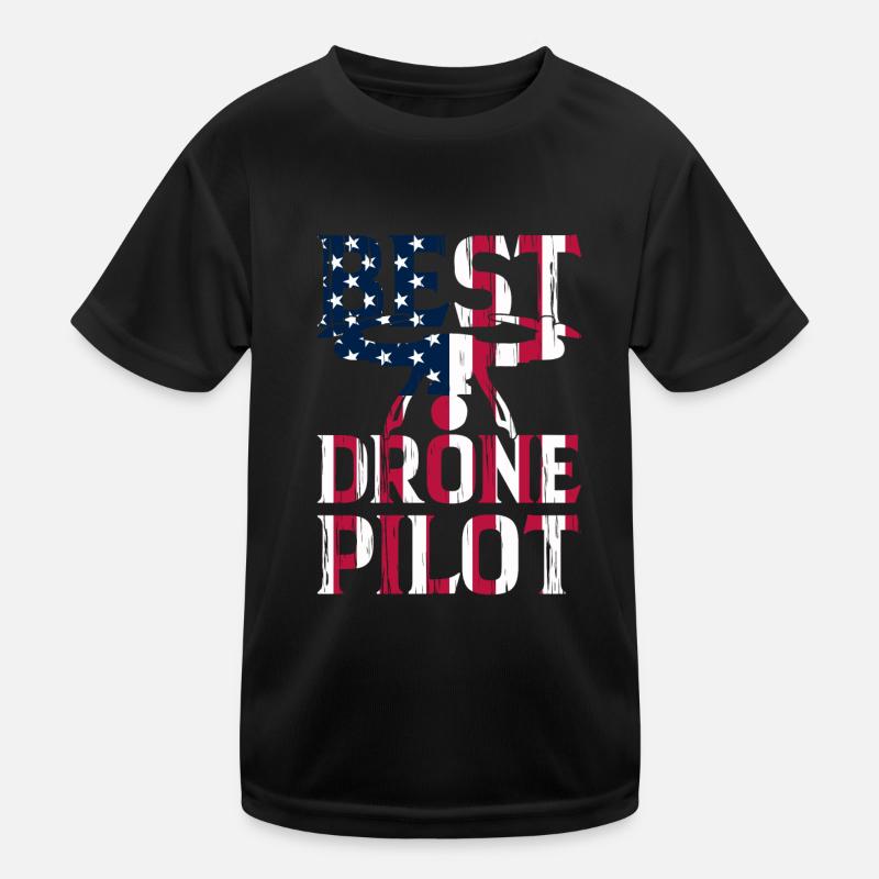 Best Drone Pilot - Quadcopter Drone Pilot Drone Ra Kids Functional T-Shirt