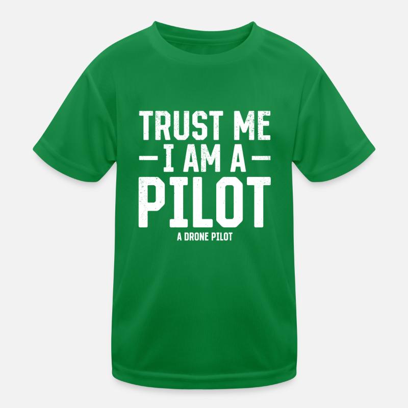 Pilote de drone - Croyez-moi, je suis un pilote Un pilote de drone T-shirt sport Enfant