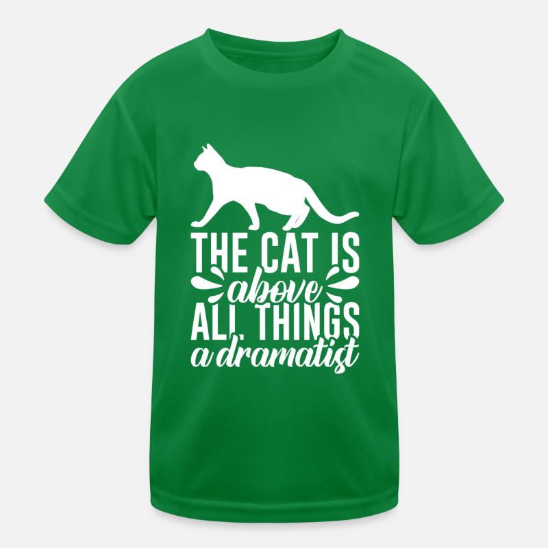 Die Katze Ist Vor Allem Ein Dramatiker Kinder Funktions-T-Shirt