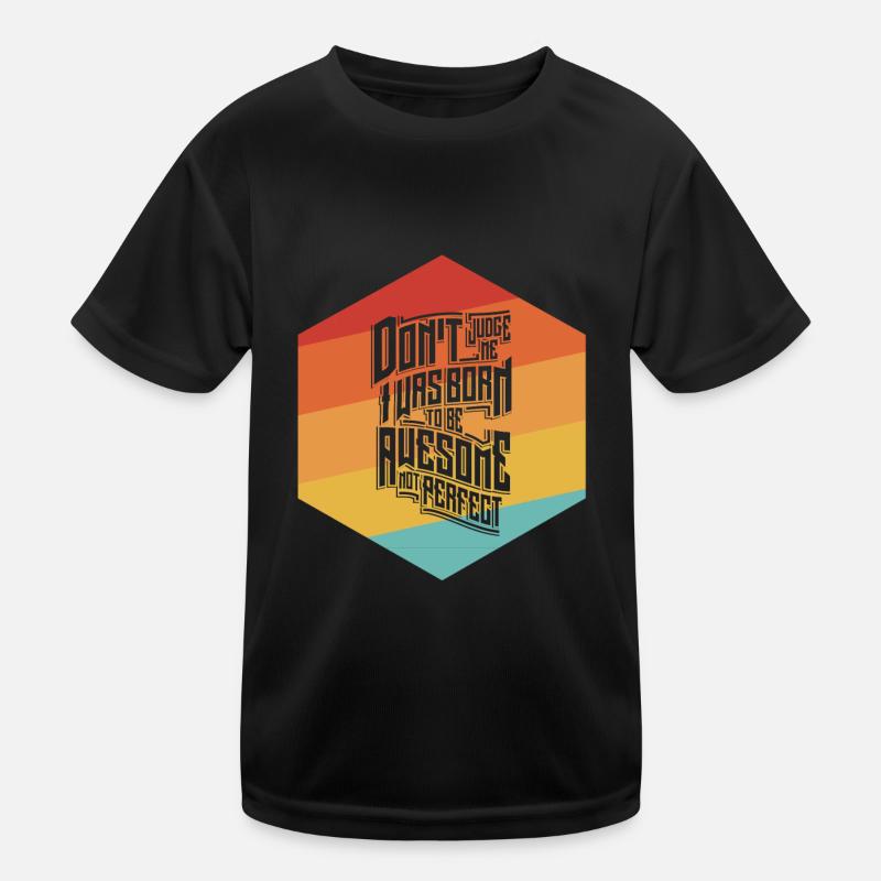 Great not perfect Kids Functional T-Shirt