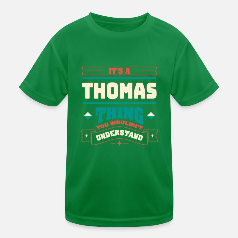 Es ist ein Thomas -Ding, der Nachname -Matching Fa Kinder Funktions-T-Shirt
