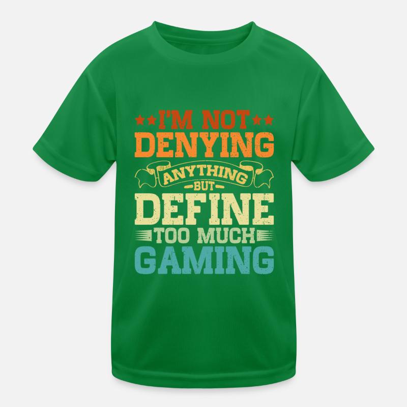 But Define Too Much Gaming 9 Kinder Funktions-T-Shirt