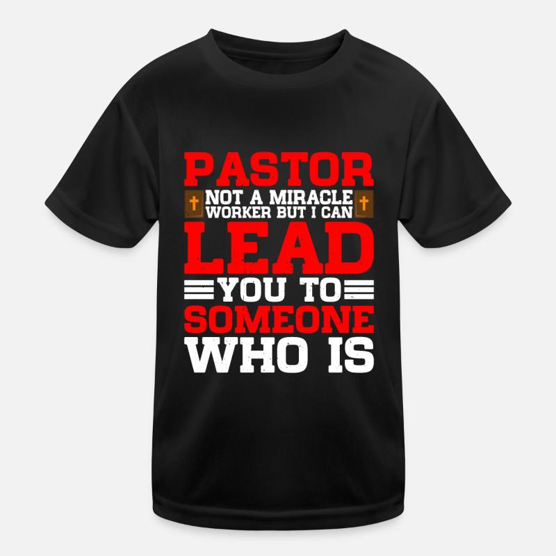 Pastor, Not A Miracle Worker 5 Kinder Funktions-T-Shirt