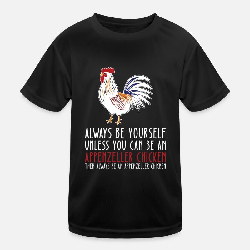 Sei Du Selbst - Appenzeller Huhn Kinder Funktions-T-Shirt