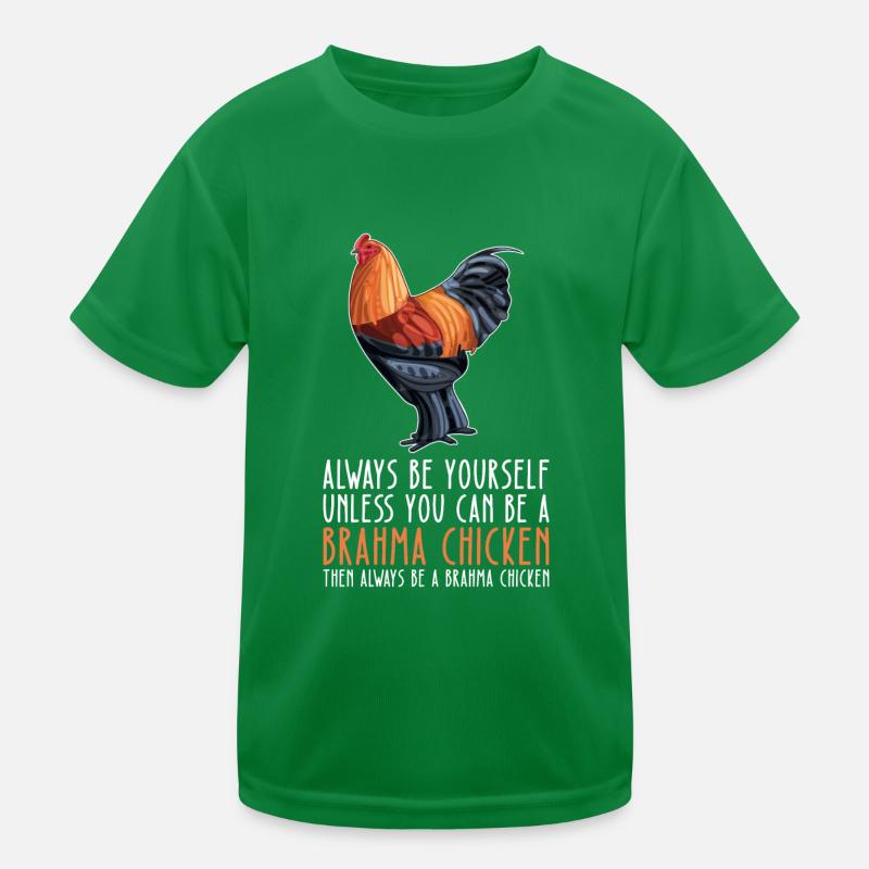 Be Yourself – Brahma Chicken Kids Functional T-Shirt