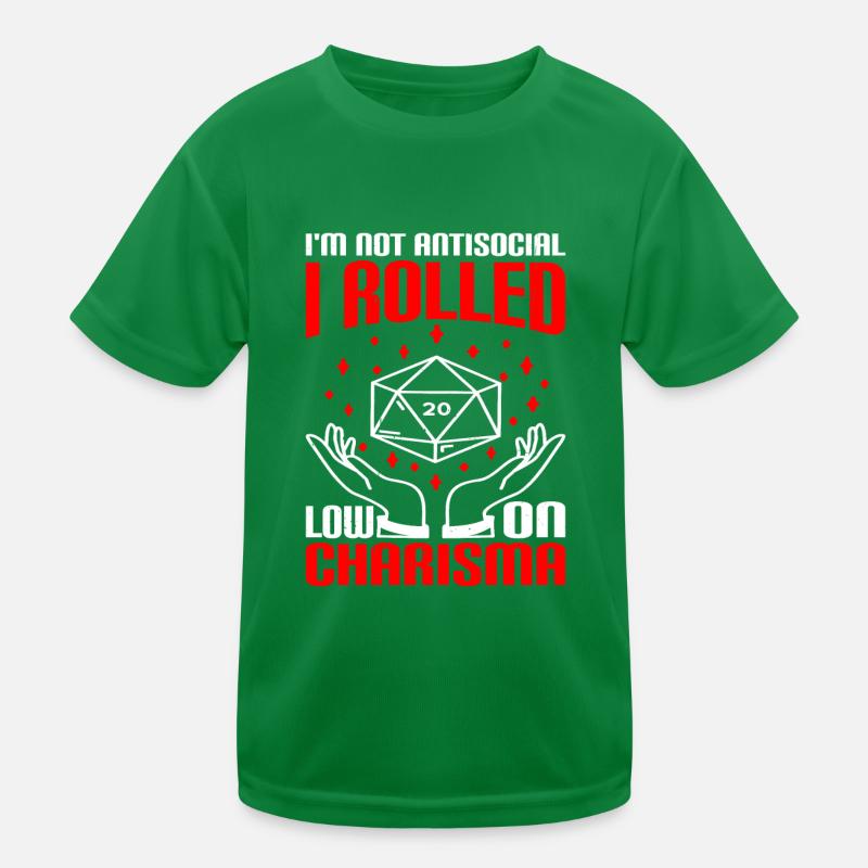 I'm Not Antisocial, I Rolled Low On Charisma 5 Kids Functional T-Shirt